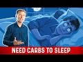 Can't Sleep Without Carbs? – Try These Sleep Remedies by Dr. Berg