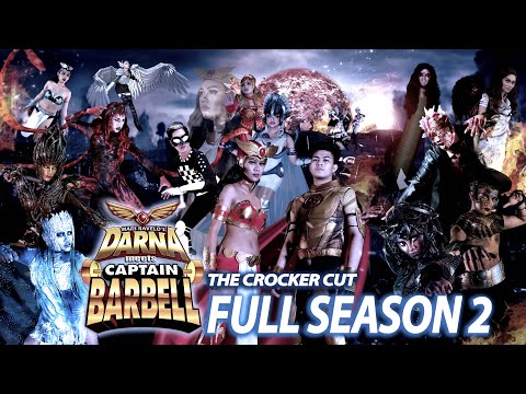 Darna meets Captain Barbell: THE CROCKER CUT ( FULL SEASON 2 ) FAN MADE