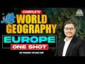 Europe Geography Explained | Physical + Political + Economic | World Geography by Rohan Tyagi