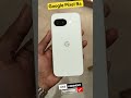 Google Pixel 9a Porcelain in Real Life 👀 #googlepixel9a #viralvideo #shorts