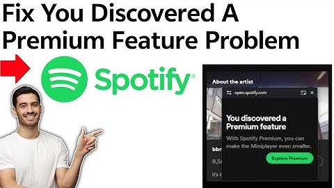 Hoe u het probleem met de ontdekte premiumfunctie op Spotify in 2025 kunt oplossen (opgelost!)