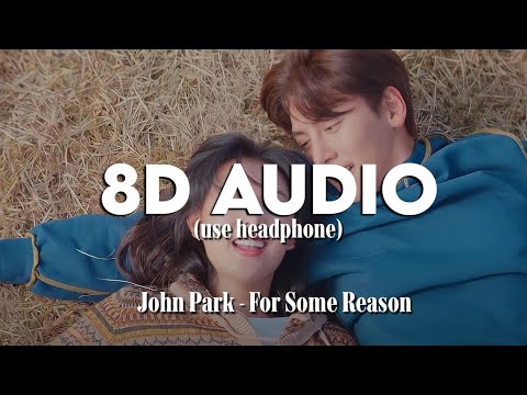 John Park(존박) _ For Some Reason 8D Vers.(어쩐지 오늘)(Lovestruck in the City(도시남녀의 사랑법) OST)