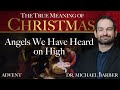 Angels We Have Heard on High | Christmas Traditions | The True Meaning of Christmas