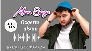 Mona Songz - Ozgerte alsam  хит 2023 Resimi