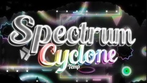 Spectrum Cyclone 100% (Extreme Demon) by Temp