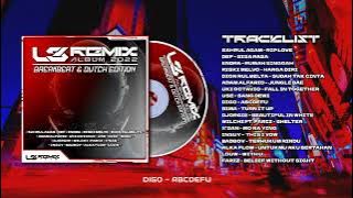 BREAKBEAT & DUTCH - LEVEL 3 REMIX ALBUM (SPECIAL EDITION) 2022