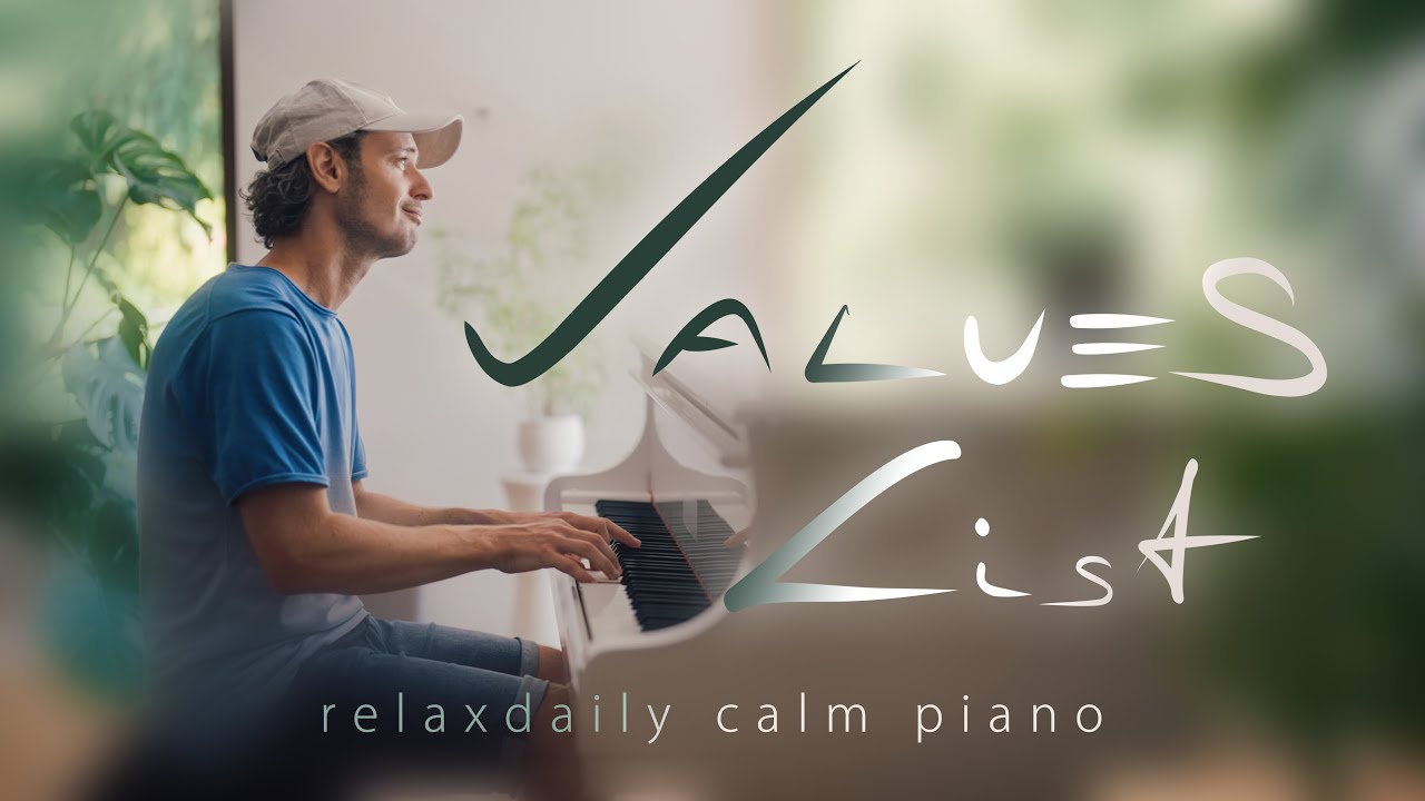 Values List [relaxing piano music session] - YouTube