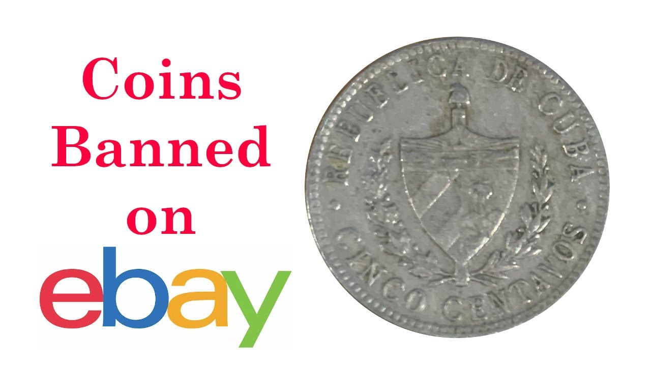 Coins that are banned on eBay YouTube