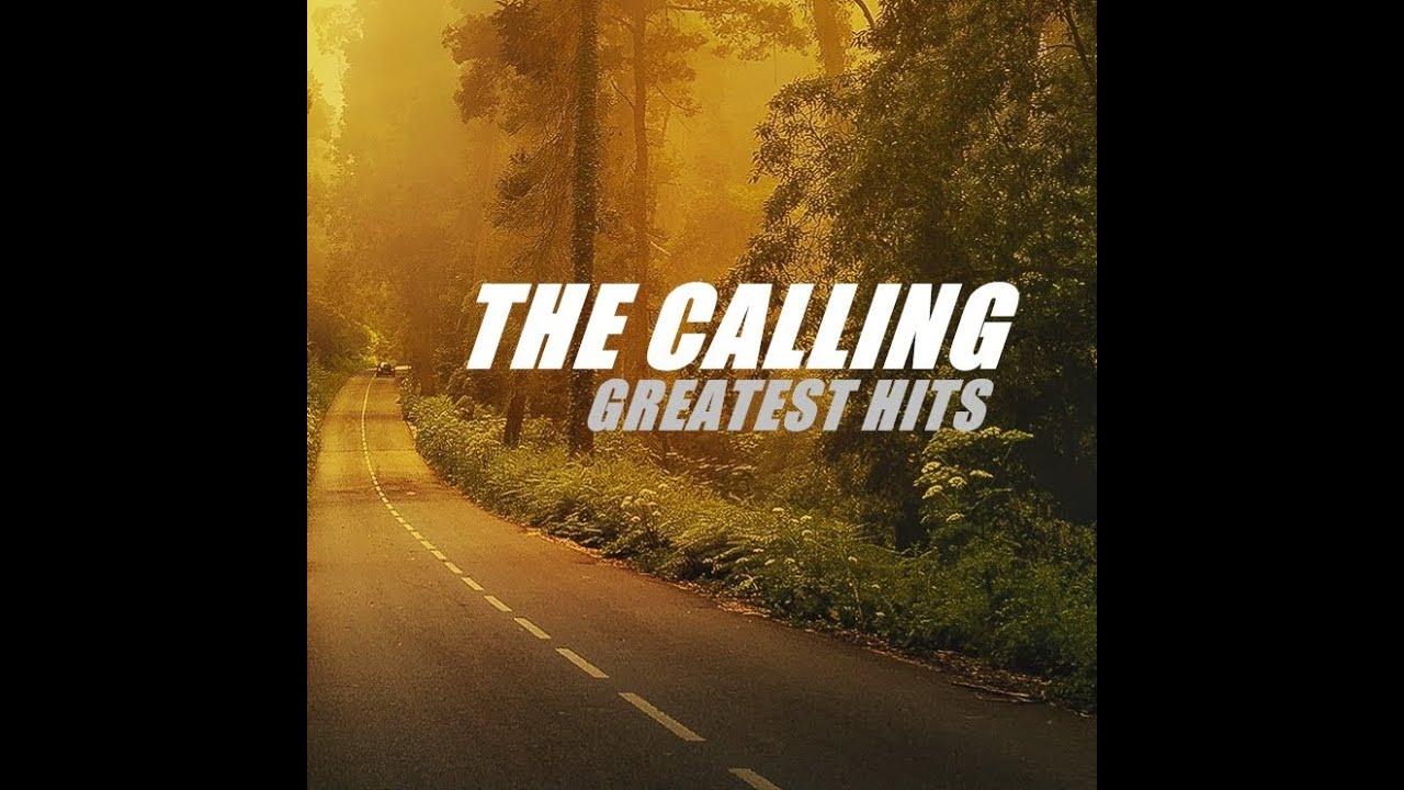 The Calling - Greatest Hits