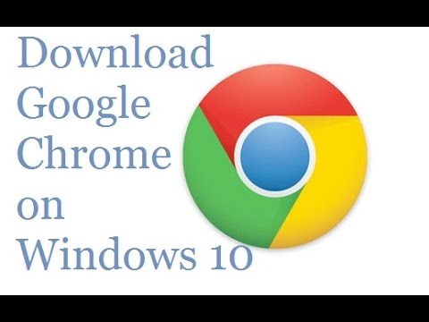 how to download chrome on windows 10