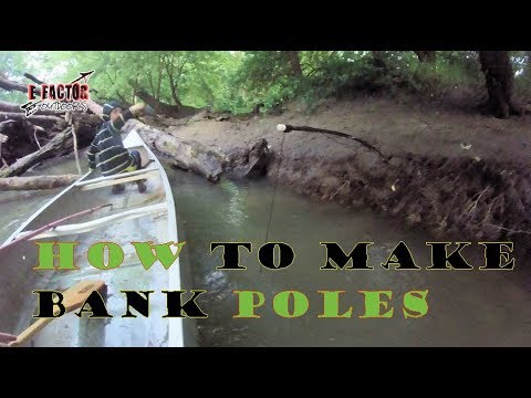 DIY Bank Poles for Flathead catfish - how to make 