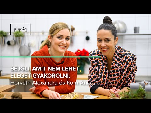 Bejgli – Horváth Alexandra és Korn Anita