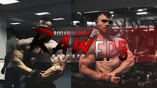 Raw Bodybuilding Podcast EP 5 | Marius Chera | Structura Genetica Repercursiuni Metode Antrenament