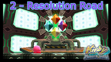Kirby Planet Robobot - Part 2: Resolution Road