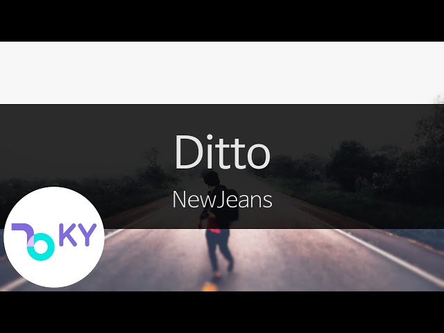 Ditto - NewJeans(뉴진스) (KY.29066) / KY Karaoke class=