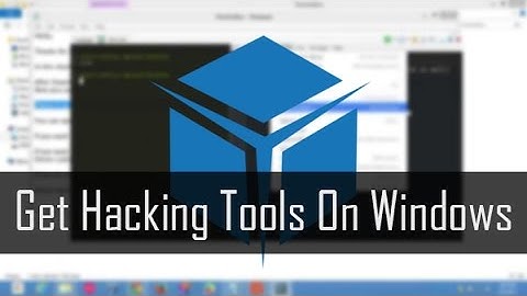 Tutorial: Get Hacking Tools On Windows PC With PentestBox!