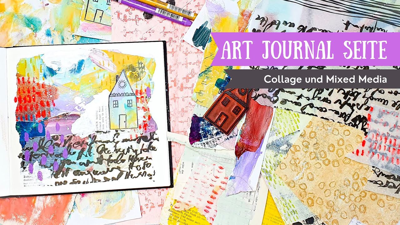 Mixed Media Tutorial *deutsch* Collage im Art Journal YouTube