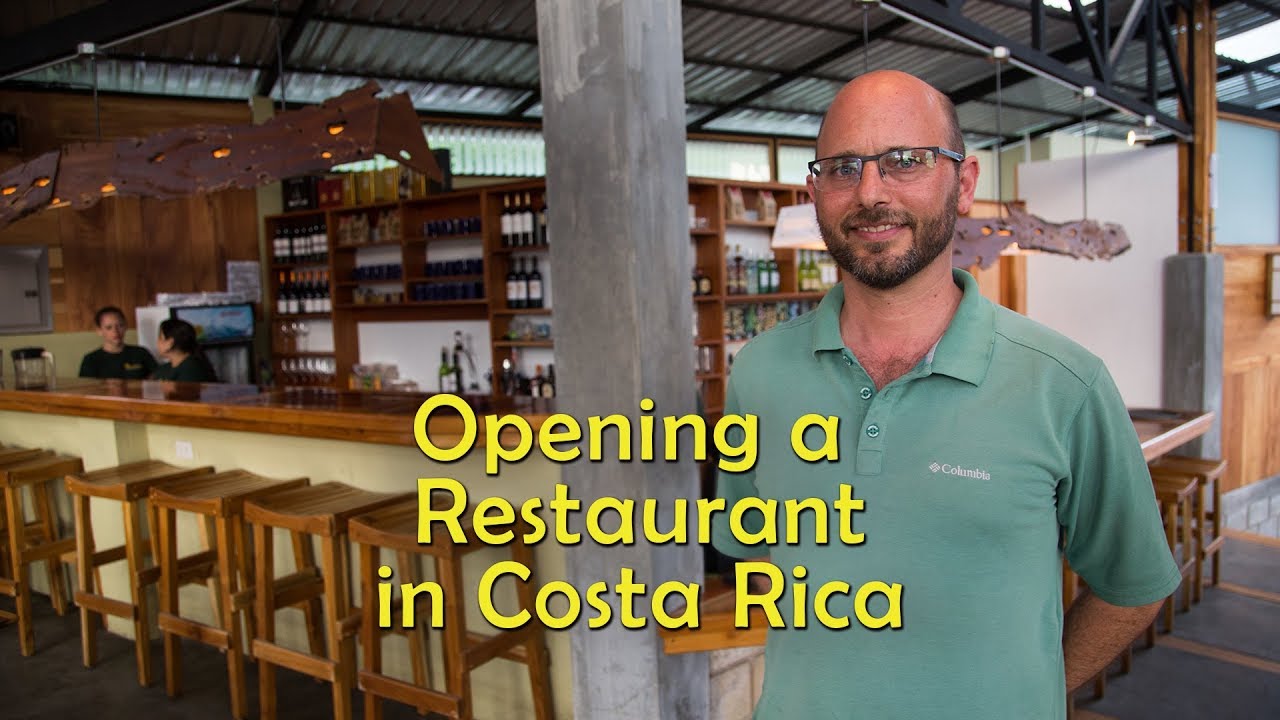 Opening a Restaurant in Costa Rica YouTube