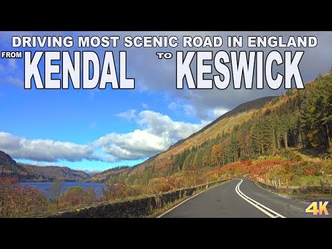 KENDAL TO KESWICK - DRIVING MOST SCENIC ROAD IN ENGLAND 4K
