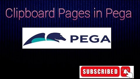 Clipboard Pages in Pega types of clipboard Pages in Pega#pega #software