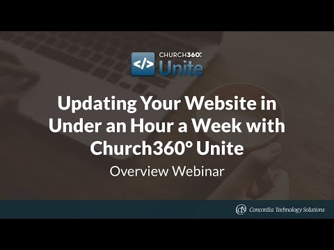 Updating Your Website in Under an Hour a Week with Church360° Unite