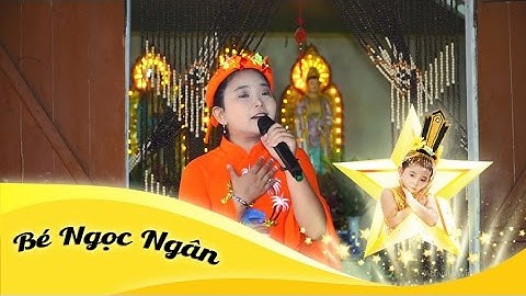 Nhạc Phật | Diệu Pháp Liên Hoa | Bé Ngọc Ngân hát cúng dường tại chùa Ngọc Lạp - Quảng Ninh