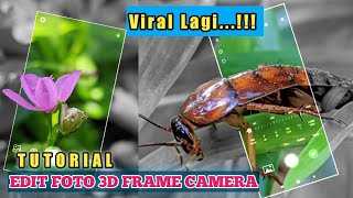 TUTORIAL CARA EDIT FOTO 3D FRAME CAMERA KEREN 2021 screenshot 5