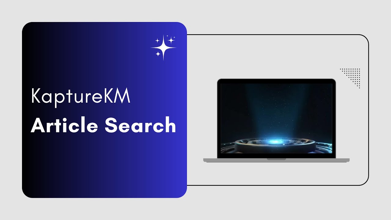 Smarter Knowledge Access with KaptureKM | AI-Powered Article Search in Action