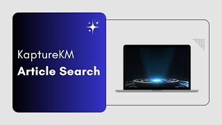 Smarter Knowledge Access with KaptureKM | AI-Powered Article Search in Action screenshot 5