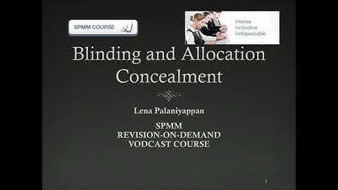 blinding And allocation concealment