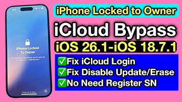 iOS 26.1 - iOS 18.7.2 iCloud Bypass Fix iCloud Login Fix Disable Update And Erase Reset