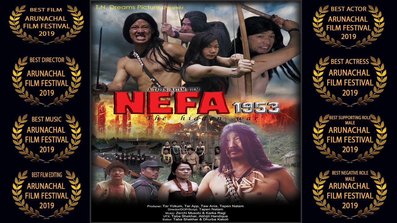 NEFA 1953- the hidden war full HD MovieLocal Film of Arunachal Pradesh,  North East, India - YouTube