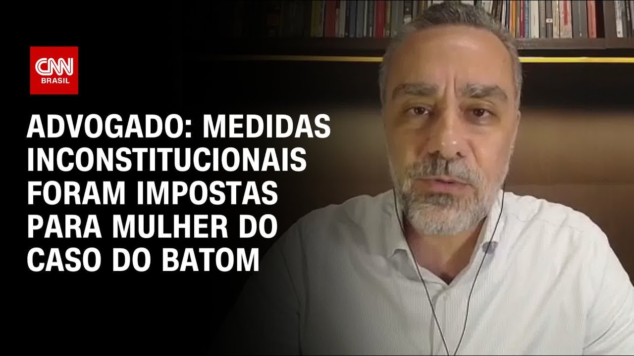 Advogado: Medidas inconstitucionais foram impostas para mulher do caso do batom | AGORA CNN