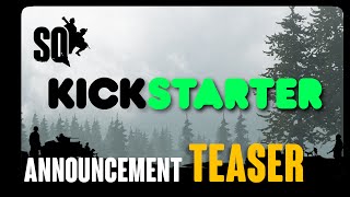 Squad: Kickstarter Announcement Teaser (May 2015)