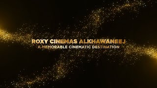 Watch your favorite movies in Al Khawaneej at Roxy Cinemas!