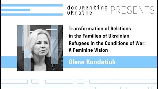 Olena Kondratiuk on the Feminine Vision of War