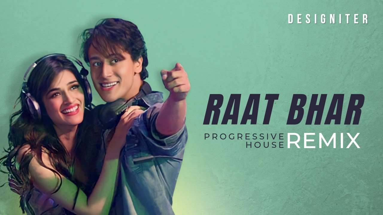 Raat Bhar Progressive House   Designiter Remix  Arijit Singh Shreya Ghoshal  Love Song 2023