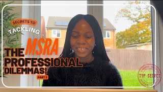 MSRA Professional Dilemmas Decoded Part 2: Sample Scenarios