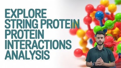 Explore STRING Protein-Protein Interactions Analysis ! 