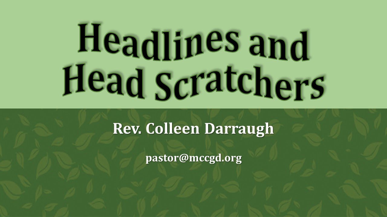 Headlines and Head Scratchers YouTube