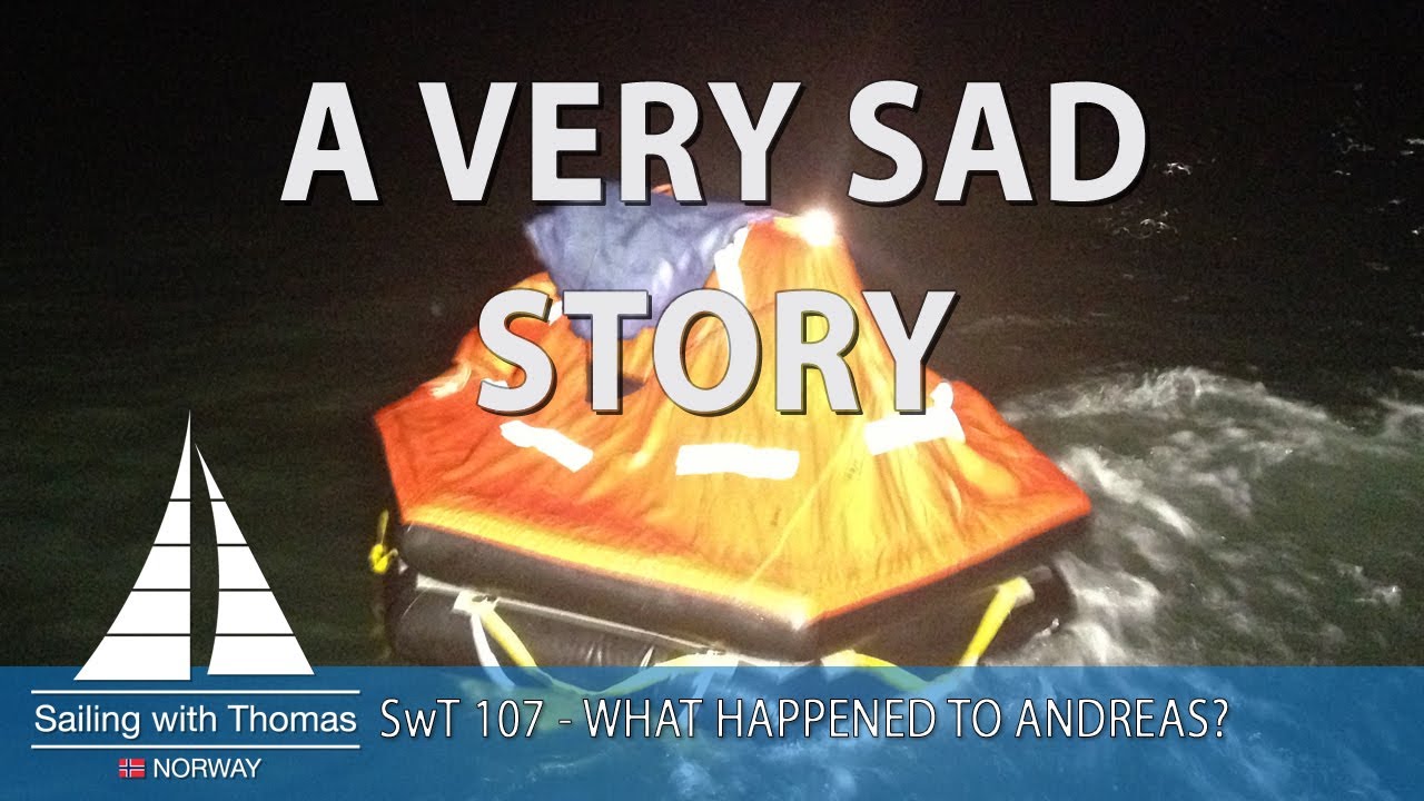 A VERY SAD STORY – SwT 107 WHAT HAPPENED TO ANDREAS SIPSAKAS? IS HE A VICTIM OF BRUTAL PIRACY?