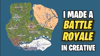 I Made a Battle Royale Map In Fortnite Creative [Part 3]