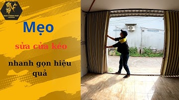 Cách sửa cửa kéo bị kẹt nhanh gọn và hiệu quả