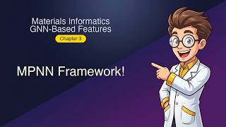 Materials Informatics - GNN-Based Features - Chapter 3