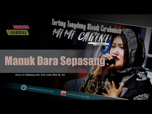 Manuk Dara Sepasang - Tarling Tengdung Cirebonan Mimi Carini class=