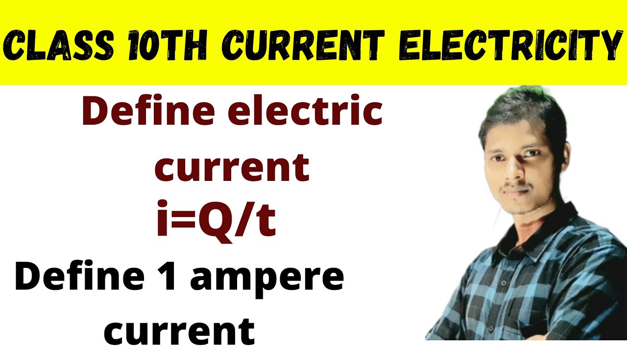 Class 10th What Is Electric Current Define Current YouTube