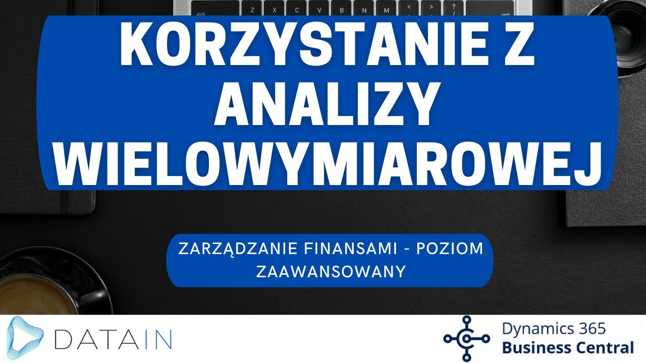 Sprawdzian Z Analizy Logicznej Zdań Złożonych 2.9.5 Analizy i raportowanie/ KORZYSTANIE Z ANALIZY WIELOWYMIAROWEJ