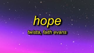 Twista   Hope Lyrics ft  Faith Evans   though i'm hopeful yes i am hopeful for today