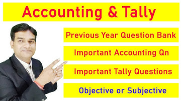 Accounting and Tally| Previous Year questions of Accounting and Tally| Tally and Accounting Sem 2|