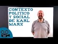 Contexto político y social de Karl Marx